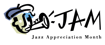 April is Jazz Appreciation Month